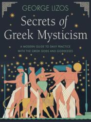 Secrets of Greek Mysticism (ISBN: 9781642970524)