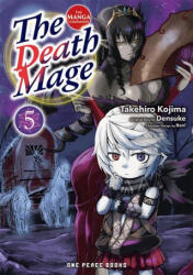 The Death Mage Volume 5: The Manga Companion - Densuke Densuke, Ban! (ISBN: 9781642733471)