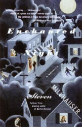Enchanted Night - Steven Millhauser (ISBN: 9780375706967)