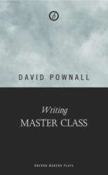 Writing 'Master Class' - David Pownall (2013)