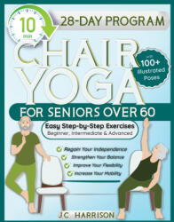 10-Minute Chair Yoga for Seniors Over 60 (ISBN: 9781998241248)