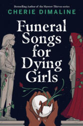 Funeral Songs for Dying Girls - DIMALINE CHERIE (ISBN: 9780735265653)