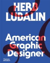Herb Lubalin: designer grafic american (ISBN: 9780500028094)