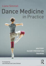 Dance Medicine in Practice - Liane Simmel (2013)