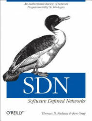 Software Defined Networks - Thomas Nadeau & Ken Gray (2013)
