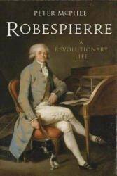 Robespierre - Peter McPhee (2013)