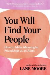 You Will Find Your People (ISBN: 9781419775529)