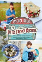 My Little French Kitchen - Rachel Khoo (2013)