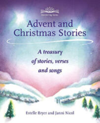 Advent and Christmas Stories: A Treasury of Stories Verses and Songs (2012)