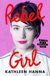 Rebel Girl (ISBN: 9780062825230)
