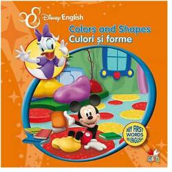 Colors and Shapes. Culori si forme - Disney (ISBN: 9786066862202)