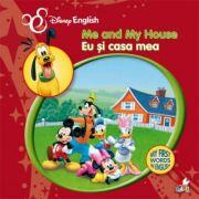 Me and My House. Eu si casa mea - Disney (ISBN: 9786066862196)