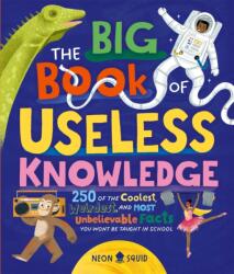 The Big Book of Useless Knowledge (ISBN: 9781838993634)