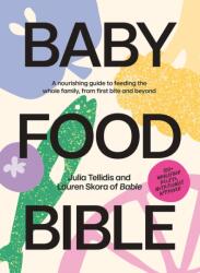 Baby Food Bible (ISBN: 9781761450303)