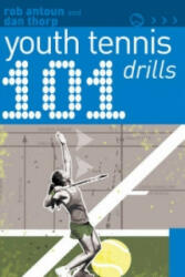 101 Youth Tennis Drills - Dan Thorpe (2010)