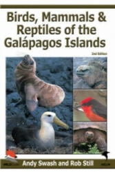 Birds, Mammals and Reptiles of the Galapagos Islands - Rob Still (2005)