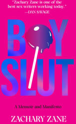 Boyslut: A Memoir and Manifesto - Zane, Zachary (ISBN: 9781419764721)