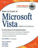 How to Cheat at Microsoft Vista Administration (ISBN: 9781597491747)