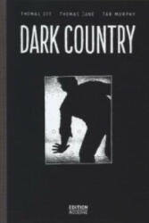 Dark Country - Thomas Ott, Thomas Jane, Tab Murphy (2013)