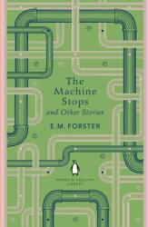 The Machine Stops and Other Stories (ISBN: 9780241652572)