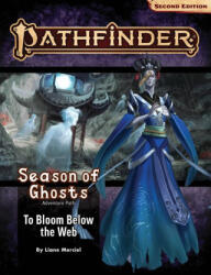 Pathfinder Adventure Path: To Bloom Below the Web (ISBN: 9781640785625)