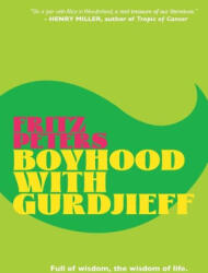 Boyhood with Gurdjieff - Fritz Peters (ISBN: 9781957241043)