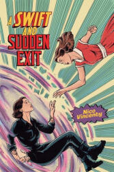 A Swift and Sudden Exit (ISBN: 9781963724011)