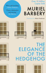The Elegance of the Hedgehog: The International Bestseller - Alison Anderson (ISBN: 9781913547875)