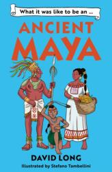 What it was like to be an Ancient Maya (ISBN: 9781800902497)