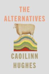 The Alternatives (ISBN: 9780861545865)