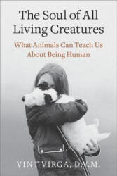 Soul of All Living Creatures - Vint Virga (ISBN: 9780307718877)