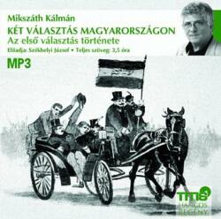 Két választás Magyarországon - Az első választás története - Hangoskönyv (2013)