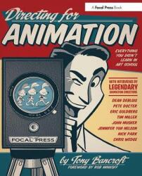 Directing for Animation - Tony Bancroft (2013)