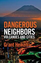 Dangerous Neighbors: Volcanoes and Cities (2013)