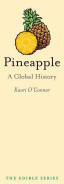 Pineapple: A Global History (2013)