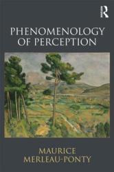 Phenomenology of Perception - Maurice Merleau-Ponty (2013)