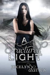 Fractured Light - Jocelyn Davies (2013)