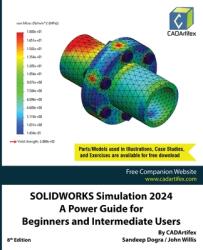 SOLIDWORKS Simulation 2024 - John Willis, Sandeep Dogra (ISBN: 9789394074972)
