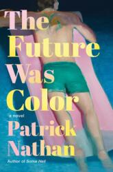 The Future Was Color (ISBN: 9781640096240)