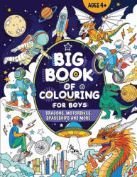 Big Book of Colouring for Boys - FairyWren Publishing (ISBN: 9781915454270)