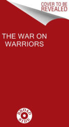 The War on Warriors - HEGSETH PETE (ISBN: 9780063389427)