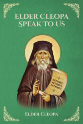 ELDER CLEOPA SPEAK TO US - Nun Christina, Anna Skoubourdis (ISBN: 9781678128821)