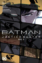 BATMAN JUSTICE BUSTER V03 - V03 (ISBN: 9781779526960)