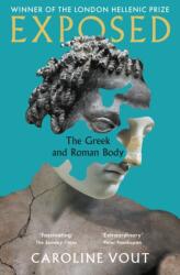 THE CLASSICAL BODY EXPOSED - CAROLINE VOUT (ISBN: 9781788162913)