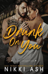 Drunk on You (ISBN: 9781963654066)