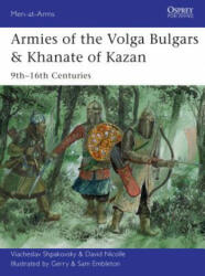 Armies of the Volga Bulgars & Khanate of Kazan - Viacheslav Shpakovsky (2013)