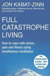 Full Catastrophe Living, Revised Edition - Jon Kabat Zinn (2013)