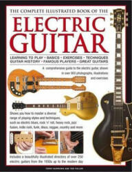 Electric Guitar, The Complete Illustrated Book of The - Terry Burrows, Ted Fuller (2013)