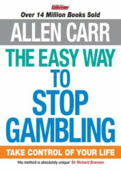 Easy Way to Stop Gambling - Allen Carr (2013)