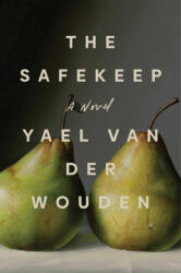 The Safekeep - VAN DER WOUDEN YAEL (ISBN: 9781668034347)